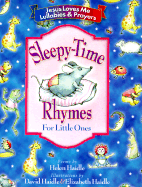 Sleepy-Time Rhymes for Little Ones: Jesus Loves Me Lullabies & Prayers