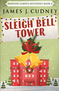 Sleigh Bell Tower