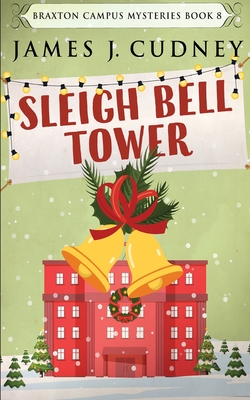 Sleigh Bell Tower - Cudney, James J