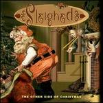 Sleighed: The Other Side of Christmas