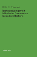 ?slensk Beygingafr?i - Isl?ndische Formenlehre - Icelandic Inflections