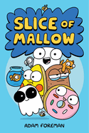 Slice of Mallow Vol. 1: Volume 1