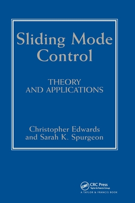 Sliding Mode Control: Theory And Applications - Edwards, Christopher, and Spurgeon, Sarah K