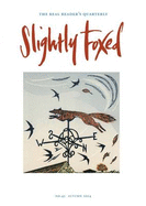 Slightly Foxed: The Flight in the Heather