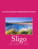 Sligo, El Lugar Donde Encontre El Amor