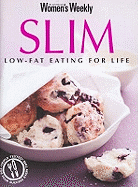 Slim: Low-Fat Eating for Life