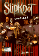 Slipknot: Unmasked - McIver, Joel