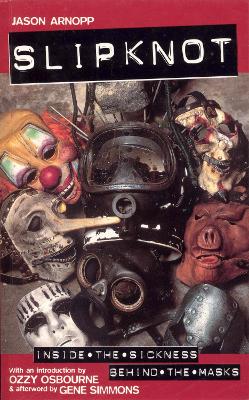 Slipknot - Arnopp, Jason, and Osbourne, Ozzy (Introduction by)