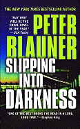 Slipping Into Darkness - Blauner, Peter