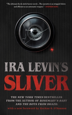 Sliver - Levin, Ira, and O'Bannon, Rockne S (Foreword by)