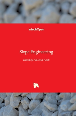 Slope Engineering - Kanli, Ali Ismet (Editor)