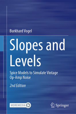 Slopes and Levels: Spice Models to Simulate Vintage Op-Amp Noise - Vogel, Burkhard