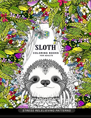 Sloth coloring book for adults: (Animal Coloring Books for Adults) - Adult Coloring Book