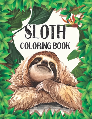 Sloth Coloring Book: Stress Relieving Sloth Designs (Animal coloring Book For Adults) - Charm, Lucy