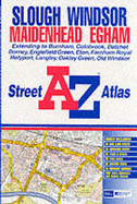 Slough, Windsor, Maidenhead, Egham: Street A-Z Atlas