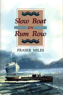 Slow Boat on Rum Row