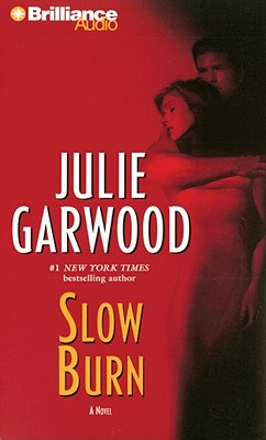 Slow Burn - Garwood, Julie, and Merlington, Laural (Read by)