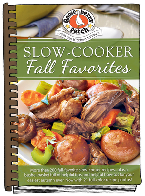 Slow-Cooker Fall Favorites - Gooseberry Patch