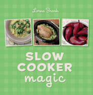 Slow Cooker Magic: The Essential Companion for Simple Home Cooking