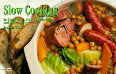 Slow Cooking: In Crock-Pot, Slow Cooker, Oven and Multi-Cooker - White, Joanna