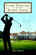 Slow Dancing with Bobby Jones