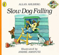 Slow Dog Falling - Ahlberg, Allan