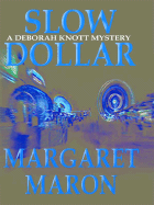 Slow Dollar - Maron, Margaret