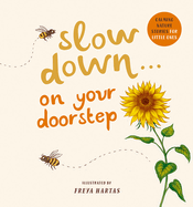 Slow Down . . . on Your Doorstep: Calming Nature Stories for Little Ones