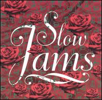 Slow Jams [SPG] - Various Artists