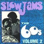 Slow Jams: The '60s, Vol. 2