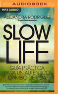 Slow Life (Narraci?n En Castellano) (Spanish Edition)