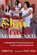Slow Travel New Mexico: Unforgettable Personal Experiences in the Land of Enchantment