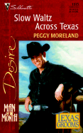 Slow Waltz Across Texas - Moreland, Peggy