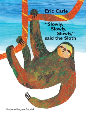 Slowly, Slowly, Slowly, Said the Sloth - 