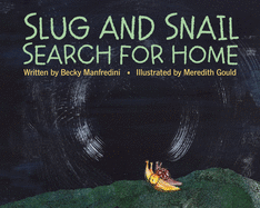 Slug and Snail Search for Home