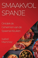 Smaakvol Spanje: Ontdek de Geheimen van de Spaanse Keuken