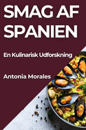 Smag af Spanien: En Kulinarisk Udforskning