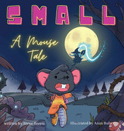 Small: A Mouse Tale