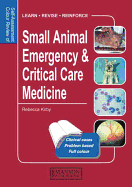 Small Animal Emergency & Critical Care Medicine: Self-Assessment Color Review