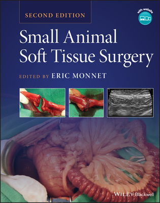 Small Animal Soft Tissue Surgery - Monnet, Eric (Editor)