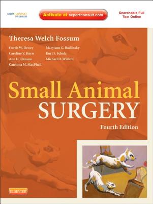 Small Animal Surgery Expert Consult - Online and Print - Fossum, Theresa Welch