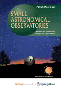 Small Astronomical Observatories