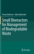 Small Bioreactors for Management of Biodegradable Waste