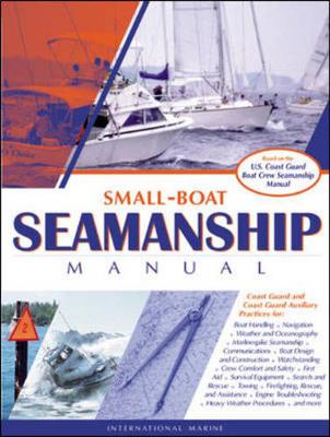 Small-Boat Seamanship Manual - Aarons, Richard