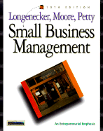 Small Business Management - Longenecker, Justin Gooderl, and Petty, Bill, and Moore, Carlos W
