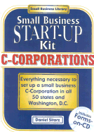 Small Business Start-Up Kit: C-Corporations