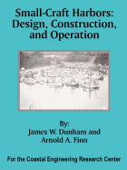 Small-Craft Harbors: Design, Construction, and Operation
