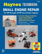 Small Engine Manual, 5.5 HP Through 20 HP: 5.5 HP Thru 20 HP Four Stroke Engines