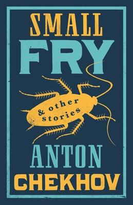 Small Fry and Other Stories - Chekhov, Anton, and Pimenoff, Stephen (Translated by)