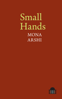 Small Hands - Arshi, Mona